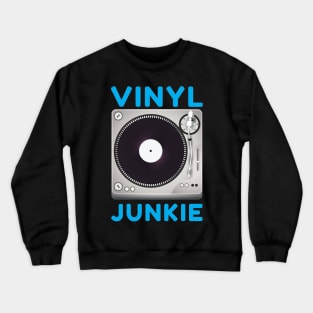 Vinyl Junkie Old School Record Player T-Shirt Crewneck Sweatshirt